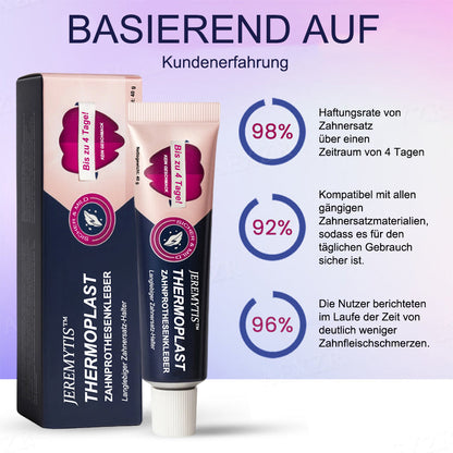 JEREMYTIS™ Thermoplastisches Haftmittel für Zahnprothesen